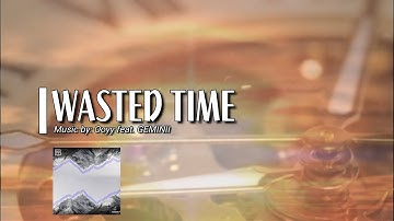 WASTED TIME: Ooyy Feat. GEMINII IWRITE TV #WastedTime #Ooyy #Video #Alternative #PopMusic #IndiePop