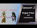 Gladiator Rogue/Priest 2v2 (Classic TBC)-Commentary Games week 3