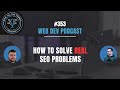 "I Want to Rank #1 on Google!" – How to Solve Real SEO Problems
