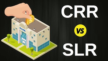 Difference Between CRR and SLR [with Examples]