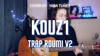 KOUZ1 - TRAP ROUMI V2 (COVER)