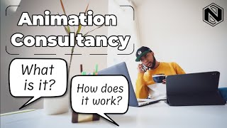 Animation Consultancy - What is it and how does it work?