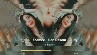 Ecemce - Dön Desem ( Remix Version) Resimi