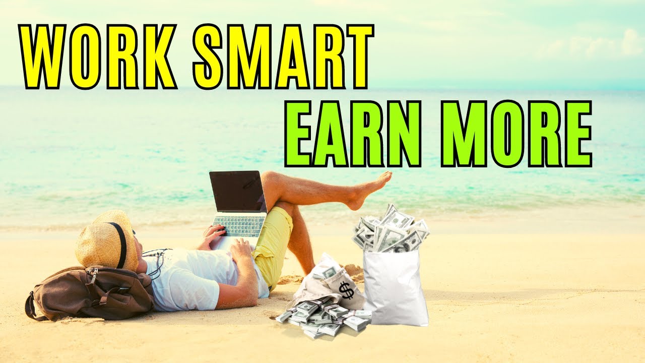 7 Proven Ways to WORK LESS and MAKE MORE Money - YouTube