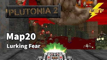 LURKING FEAR | Plutonia 2 [Ultra-Violent 100%] - Map20