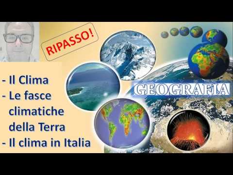 Il Clima, le fasce climatiche della Terra, il clima in Italia.