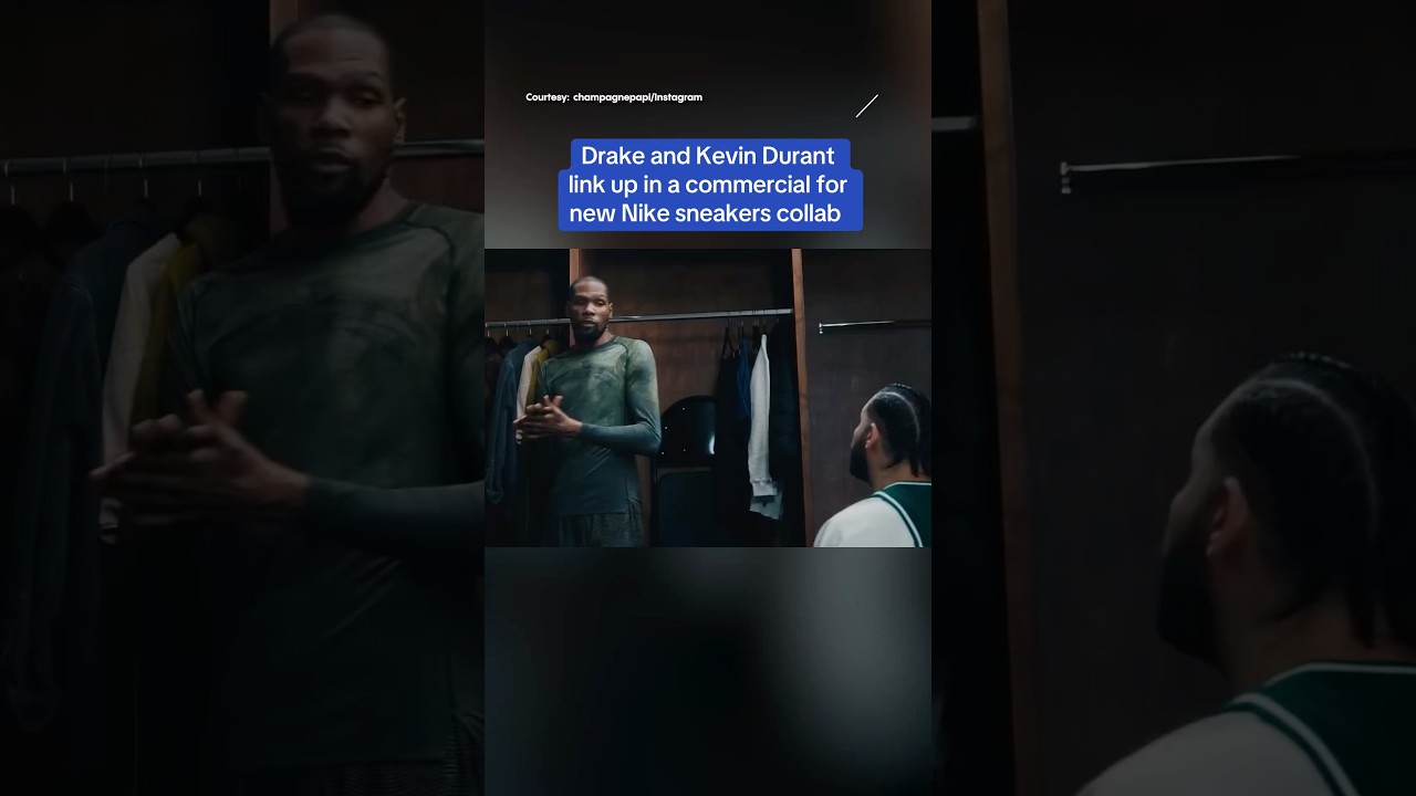 Drake and Kevin Durant link up in a commercial for new Nike sneakers collab