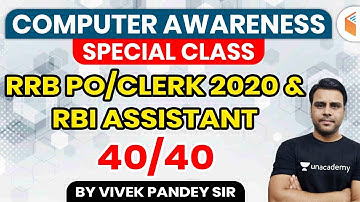 IBPS RRB PO/Clerk & RBI Assistant 2020 | Computer Awareness by Pandey Sir | Target 40/40