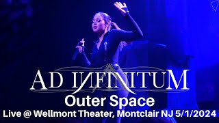 Ad Infinitum - Outer Space LIVE @ Wellmont Theater Montclair NJ 5/1/2024