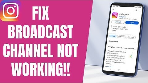 How to Fix Instagram Broadcast Channel Not Showing