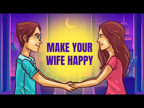 9 Ways to Make Your Wife Happy