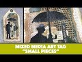 Mixed Media Art Tag - Small Pieces