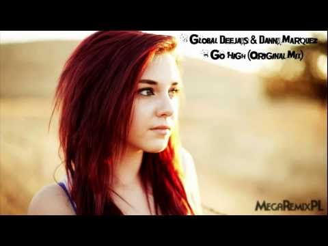 Global Deejays, Danny Marquez - Go High - Original Mix