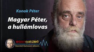 Konok Péter: Magyar Péter, a hullámlovas - Kompország