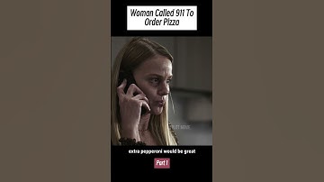 Thumbnail of [Part 1] Woman Called 911 To Order Pizza #shorts