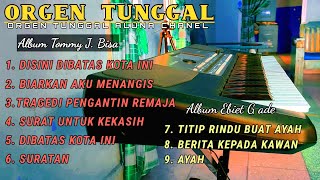 ORGEN TUNGGAL TERBARU 2022 POP DANDUT KENANGAN KORG i3 ALBUM TOMMY J.PISA DAN EBIET G.ADE FULLBASS