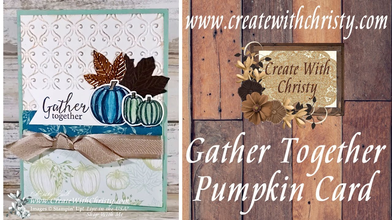 Gather Together Pumpkin Card - YouTube