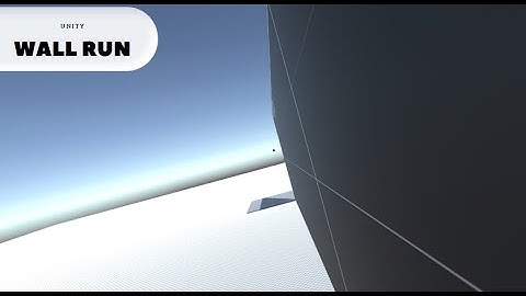 Wall Run | Unity 3D