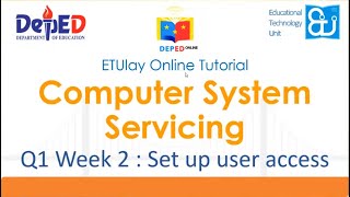 Set Up User Access || Computer Systems Servicing || Quarter 1 Week 2