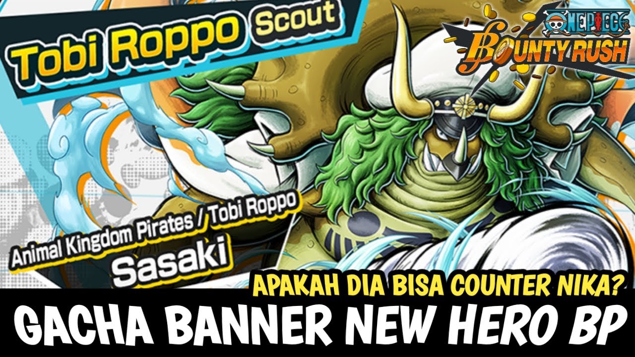 Gacha Banner New Hero Sasaki | Apakah Bisa Counter Nika? | One piece Bounty Rush