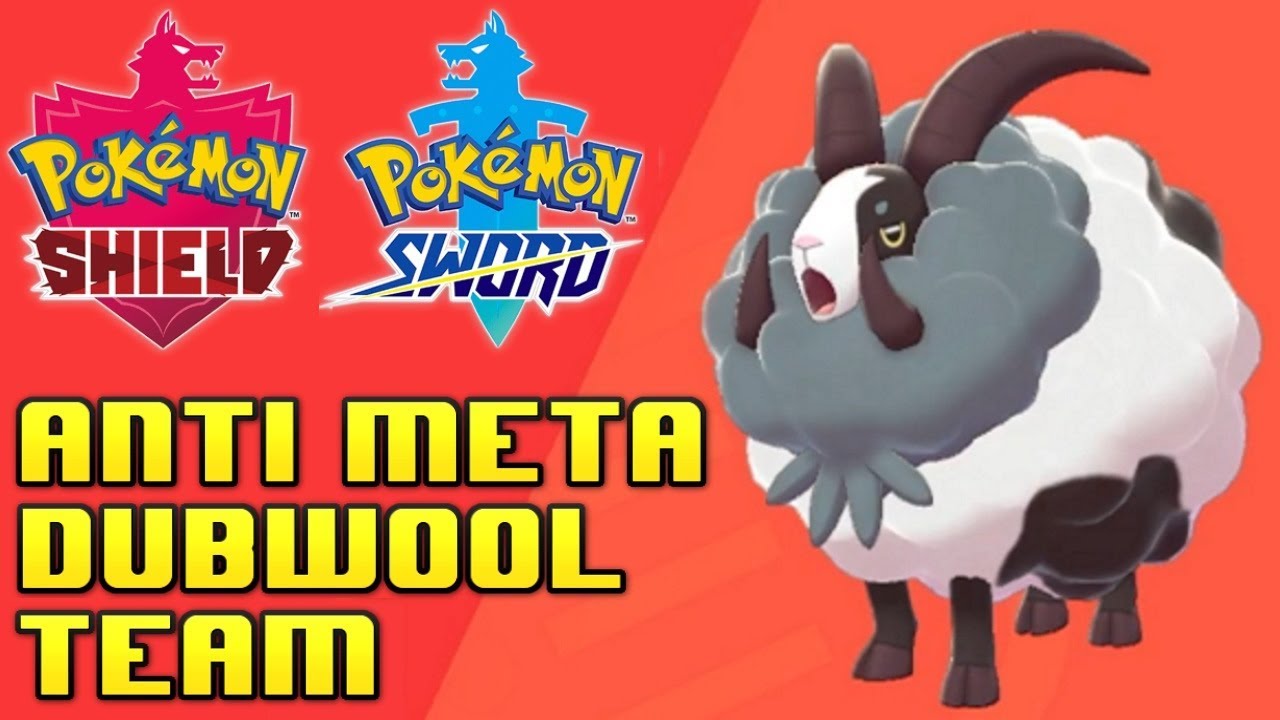 Anti Meta Dubwool Team Pokemon Sword And Shield Competitive Ranked Wi Fi Battle Guide
