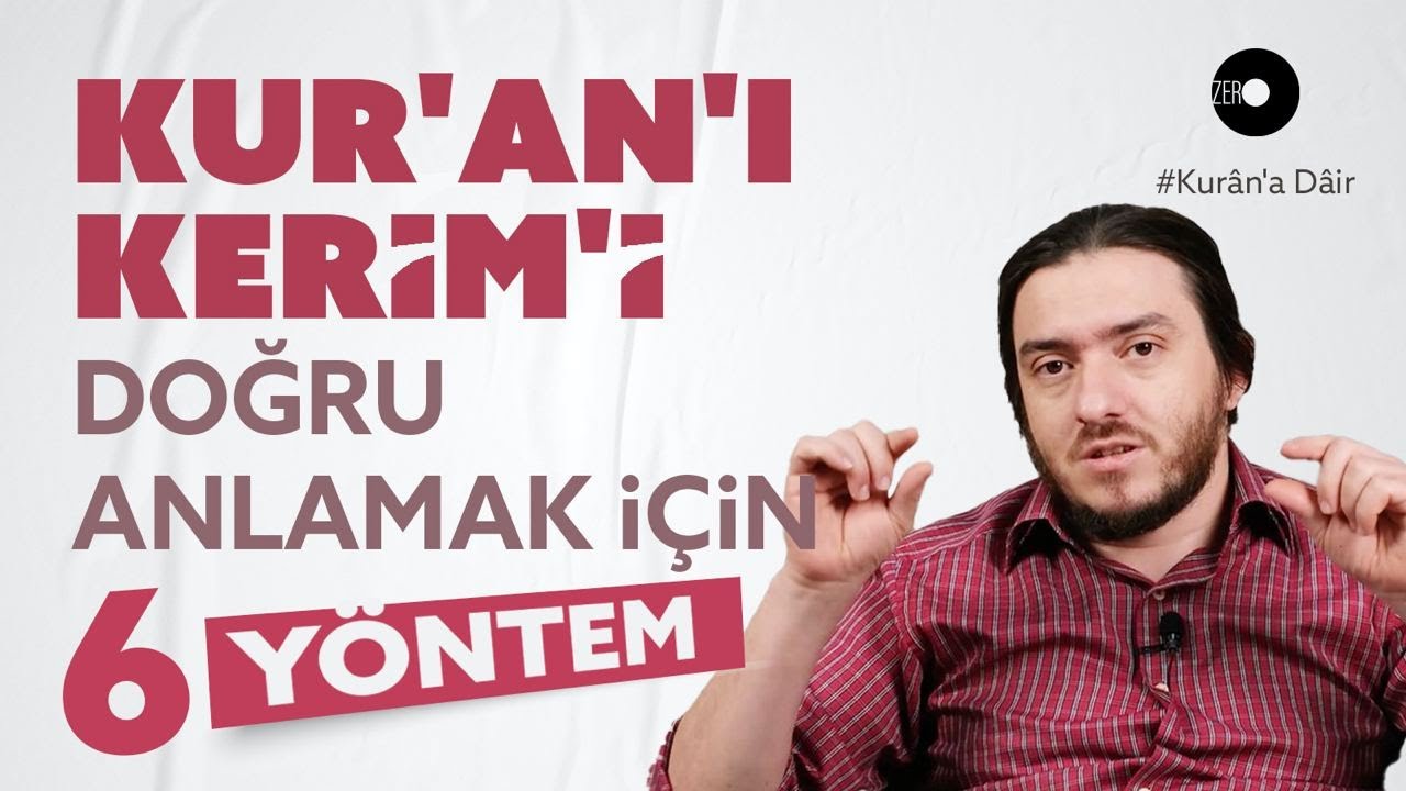 KUR'AN'I KERİM'İ DOĞRU ANLAMAK İÇİN 6 YÖNTEM | Fikret Çetin 08