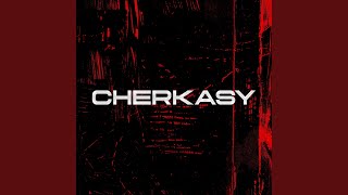 Cherkasy (Slowed)