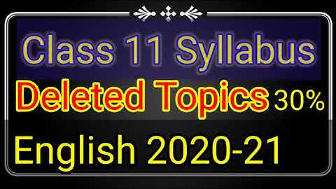 Class 11 English CBSE Syallabus ! Deleted Topics of English 2021-22 ! class 11th hornbill snapshot