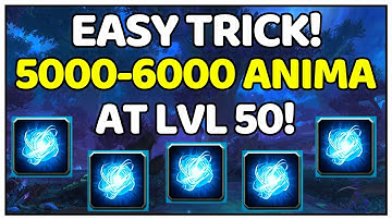 Get 5000-6000 Anima From Lvl 50-60! EASY TRICK! | Shadowlands
