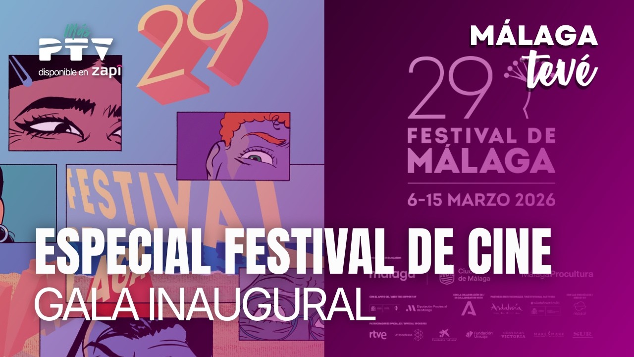 ⚡ MÁLAGA TEVÉ HD | #MTVÉ1203 | Especial 29 Festival de Cine de Málaga. Gala inaugural | 06 mar