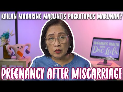 Video: Paano Magkakaroon ng Ligtas at Malusog na Pagbubuntis Pagkatapos ng Pagkalaglag