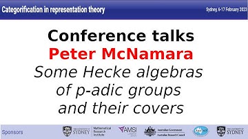 Peter McNamara - Some Hecke algebras of p-adic groups and their covers