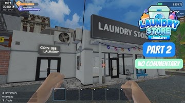 Laundry Store Simulator | Part 2 | No Commentary