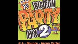 Download Lagu Bounce - Aaron Carter _ # 4 - Big Fun Party mix 2 MP3