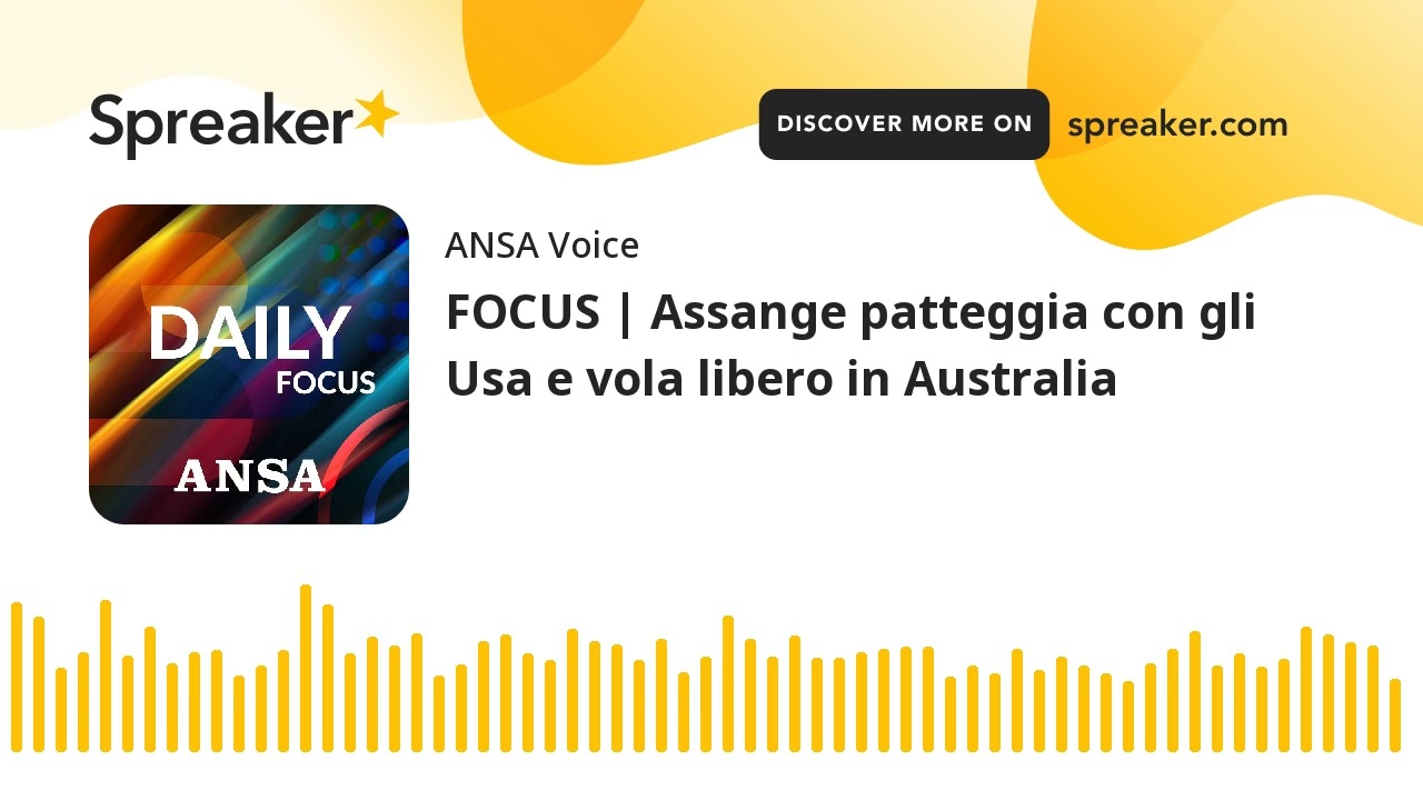 FOCUS | Assange patteggia con gli Usa e vola libero in Australia