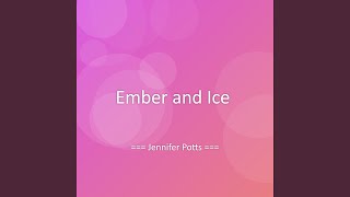 Ember and Ice