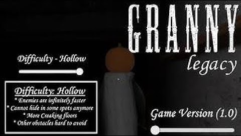 Granny  Legacy Hollow mode 55 Seconds 1.0 Preset 4 No Grandpa