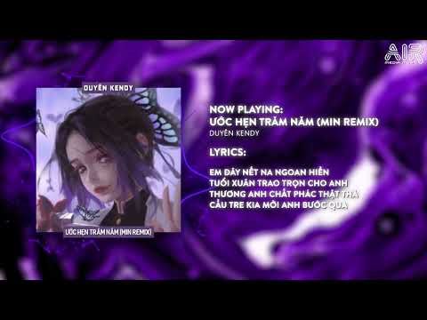 Video Ước Hẹn Trăm Năm (Min Remix) Duyên Kendy Ft Pha | Ta... - youtube
