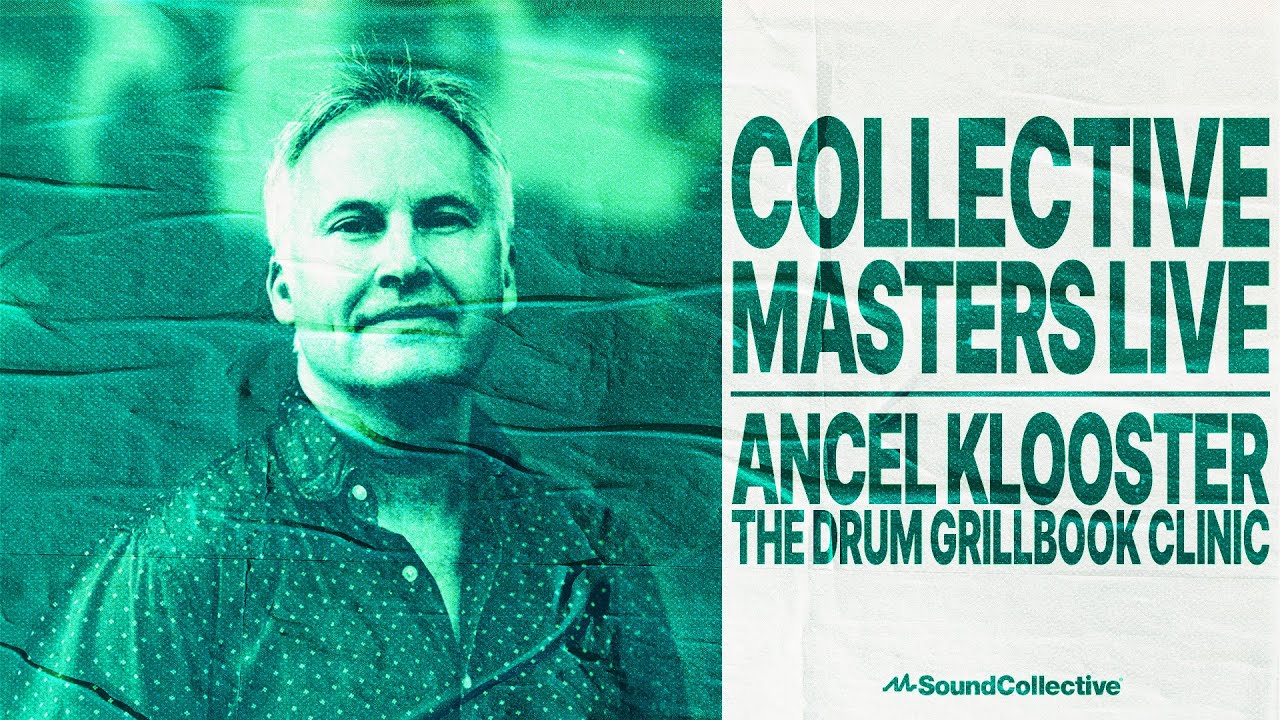 Ancel Klooster: Drum Grillbook Clinic – Collective Masters Live