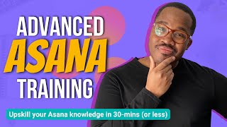 How To Use ASANA Advanced Features (2022) - Getting Started In ASANA - Part 2 |🔥