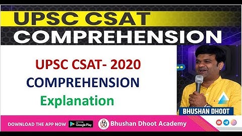 UPSC CSAT COMPREHENSION - Discussion of Previous Year Passages 2020 by BHUSHAN DHOOT