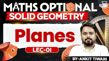 Solid Geometry Lec - 1  UPSC Maths Optional | Ankit Tiwari | StudyIQ IAS