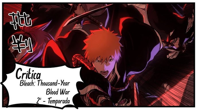 Bleach: Thousand Year Blood War: episódio 12 e 13 da 2ª temporada