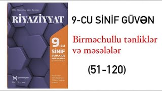 Güvən 9-cu sinif Birməchullu tənliklər və məsələlər (51-120)