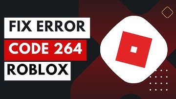 How to Fix Roblox Error Code 264 - Fix Disconnected Error Code 264 Roblox !