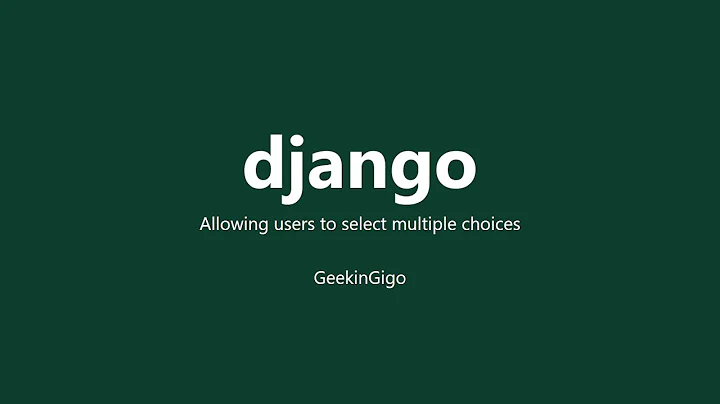 Django: Allowing Users To Select Multiple Choices