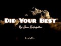 (Lyrics) Did Your Best - Nova Rockafeller