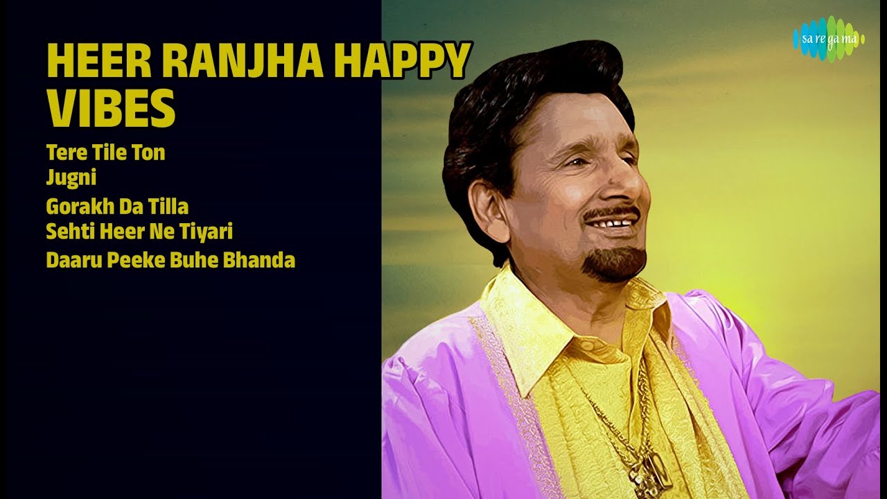 ਹੀਰ ਰਾਂਝਾ ਦੇ ਖੁਸ਼ੀ ਭਰੇ ਗੀਤ | Kuldeep Manak Songs | Tere Tile Ton | Jugni | Gorakh Da Tilla