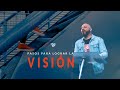 Pasos para lograr la Visión - Pastor Iván Vindas