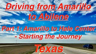 Texas Road Trip Series - Part 1: Amarillo to Hale Center via I-27
